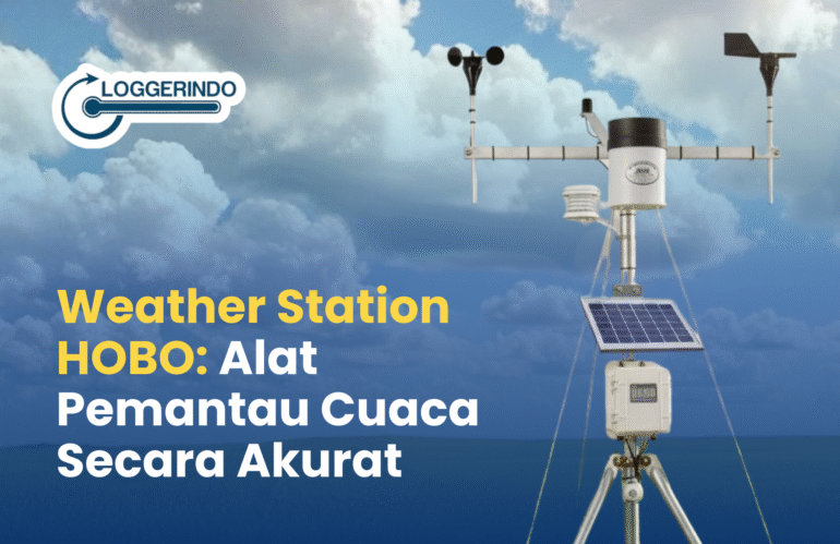 Weather Station HOBO Alat Pemantau Cuaca Secara Akurat