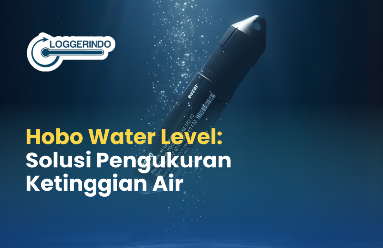 HOBO Water Level: Solusi Mengukur Ketinggian Air Mudah