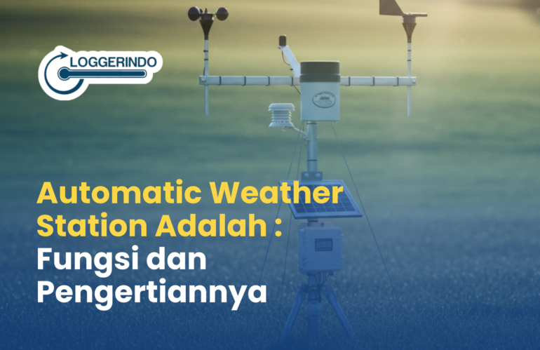 Automatic Weather Station adalah: Pengertian dan Fungsi AWS