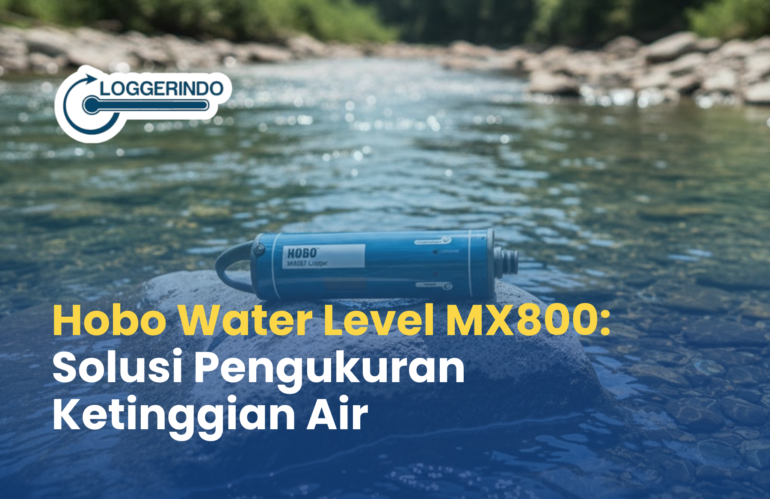 Hobo Water Level MX800: Solusi Pengukuran Ketinggian Air