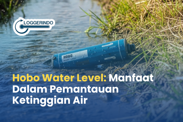Hobo Water Level Manfaat Dalam Pemantauan Ketinggian Air